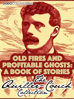 cover image of Old Fires and Profitable Ghosts